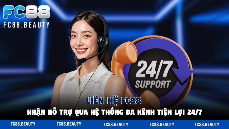 Hướng dẫn liên hệ FC88 khi cần