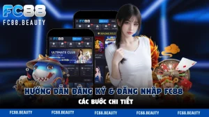 Hướng dẫn các bước Tải App FC88 mới nhất