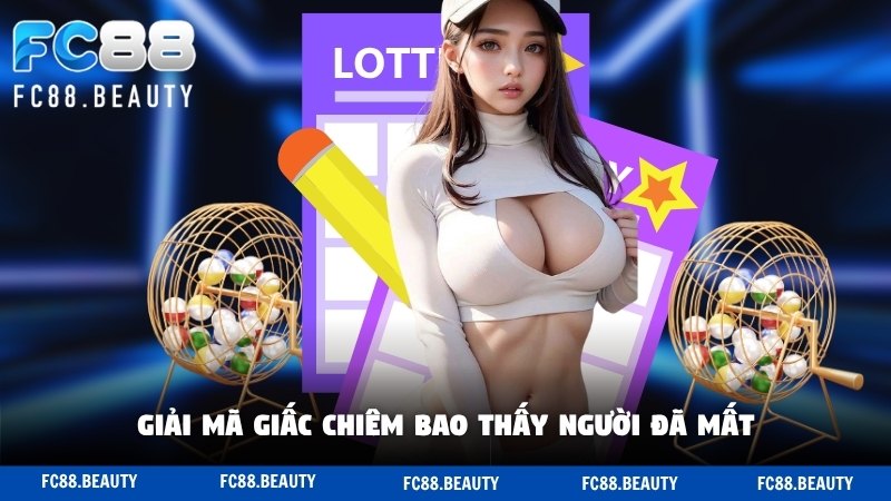 Giải mã giấc chiêm bao thấy người đã mất